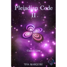 Pleiadian Code II: Cosmic Love