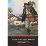 Treasure Island AND Kidnapped (Unabridged and fully illustrated)