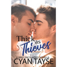 Thick as Thieves