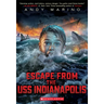 Escape from the USS Indianapolis (Escape from #5)