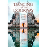 Dancing in the Doorway: A Life's Journey Between Worlds