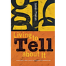 Living to Tell about It: A Rhetoric and Ethics of Character Narration
