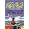 The Mapping of Love and Death: A Maisie Dobbs Novel