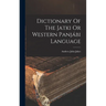 Dictionary Of The Jatki Or Western Panjábi Language