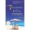 The 7 Lost Secrets for a Rich Life: Mastering Manifestation the Ancient Hawaiian Way