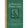 The Practice of the Presence of Jesus: Daily Meditations on the Nearness of Our Savior