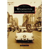 Wilmington Before Interstate 95