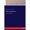 Fallen among Thieves: a novel of interest