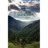 The Great Smokies: From Natural Habitat To National Park