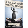 Black and White and Read All Over