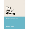 The Art of Giving: Becoming a More Generous Person