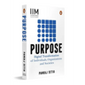 Purpose: Digital Transformation of Individuals, Organizations and Societies