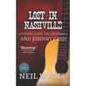 Lost In Nashville: A Father. A Son. The Open Road. And Johnny Cash