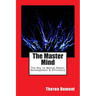 The Master Mind: The Key to Mental Power, Development & Efficiency