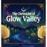 The Chronicles of Glow Valley: Stories of Faith & Light