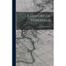 A History of Venezuela