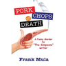 Pork Chops of Death: A Funny Murder