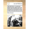 Leges Marchiarum, or Border-Laws: Containing Several Original Articles and Treaties, Made and Agreed Upon by the Commissioners of the Respective Kings