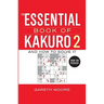 The Essential Book of Kakuro 2
