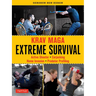 Krav Maga Extreme Survival: Active Shooter * Carjacking * Home Invasion * Predator Profiling