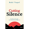 Cutting into the silence: Breaking through the systems that shape us