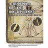 Handbook of Hip & Knee Joint Replacement: Through the Eyes of the Patient, Surgeon & Medical Team