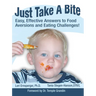 Just Take a Bite: Easy, Effective Answers to Food Aversions and Eating Challenges!