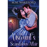The Viscount's Scandalous Affair: A Steamy Historical Romance