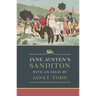 Jane Austen's Sanditon: With an Essay by Janet Todd