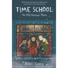 Time School: We Will Honour Them