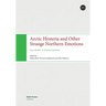 Arctic Hysteria and Other Strange Northern Emotions: Case Studies in Finnish Literature
