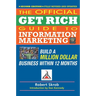 Official Get Rich Guide to Information Marketing: Build a Million Dollar Business Within 12 Months
