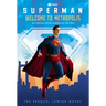 Welcome to Metropolis: The Prequel Junior Novel (Superman)