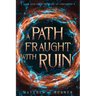 A Path Fraught with Ruin