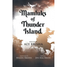 Mamluks of Thunder Island