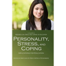 Personality, Stress, and Coping: Implications for Education