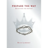 Prepare the Way: Devotions for Advent