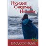 Highland Christmas Hideaway: Scottish Highland Romance