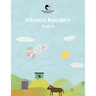 Infused Readers: Book 4
