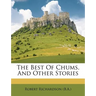 The Best of Chums, and Other Stories