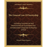The General Law Of Suretyship: Including Commercial And Noncommercial Guarantees And Compensated Corporate Suretyship (1913)