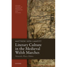 Literary Culture in the Medieval Welsh Marches: Networks, Places, Politics