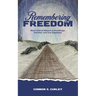 Remembering Freedom
