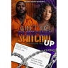 Ain't No Switchin' Up: A Prison Love Tale