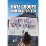 Hate Groups and Hate Speech