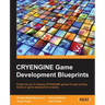 CryEngine Game Development Blueprints