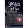 Ghosts & Legends of Licking County