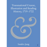 Transnational Crusoe, Illustration and Reading History, 1719-1722