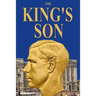 The King's Son: The True Story of the Duke of Windsor's Only Son!