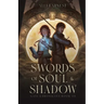 Swords of Soul and Shadow: A Science Fantasy Romance Series